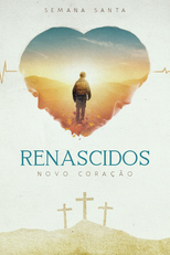 Renascidos - novo coração. (Renascidos - novo coração.)