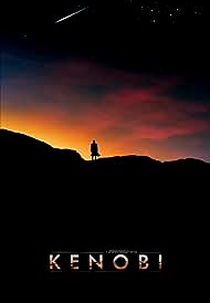 Kenobi: A Star Wars Fan Film (Kenobi: A Star Wars Fan Film)