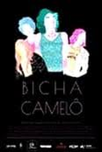 Bicha Camelô - Poster / Capa / Cartaz - Oficial 1