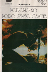 A Guerra e as Crianças (Kodomo no koro senso ga atta)