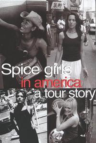 Poster 1 de Filme Spice Girls in America: A Tour Story (None)