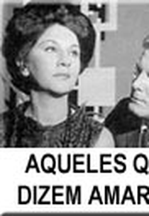 Aqueles Que Dizem Amar-Se (Aqueles Que Dizem Amar-Se)