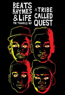 Beats Rhymes & Life: The Travels Of A Tribe Called Quest (Beats Rhymes & Life: The Travels Of A Tribe Called Quest)