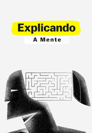 Explicando: A Mente (2ª Temporada) (The Mind, Explained (Season 2))