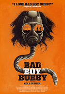 Bad Boy Bubby (Bad Boy Bubby)