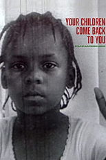 Your Children Come Back to You (Your Children Come Back to You)