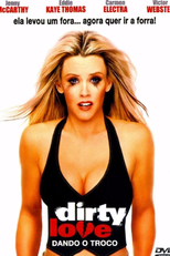 Dirty Love: Dando o Troco (Dirty Love)