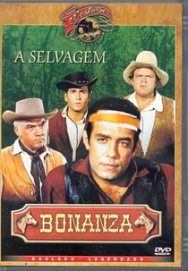 Bonanza: A Selvagem (Bonanza: The Savage)