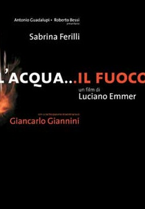 Sobre a Água e o Fogo (L'acqua... il fuoco)