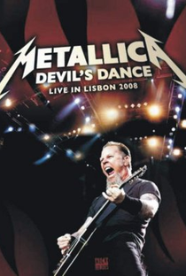 Metallica – Devil's Dance - Live In Lisbon 2008  - Poster / Capa / Cartaz - Oficial 1
