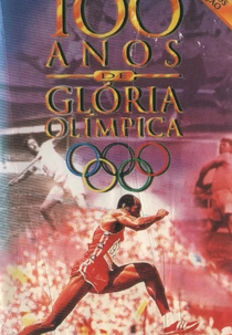100 Anos de Glória Olímpica (100 Years of Olympic Glory)