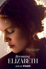 Becoming Elizabeth (1ª Temporada) (Becoming Elizabeth (Season 1))