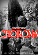 Showcase: Chorona (Showcase: Chorona)