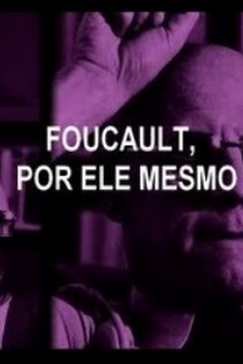  de Filme Foucault Por Ele Mesmo (2003)