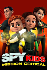 Pequenos Espiões: Missão Crítica (1ª Temporada) (Spy Kids: Mission Critical (Season 1))