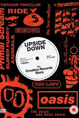 Upside Down: The story of Creation Records (Upside Down: The story of Creation Records)