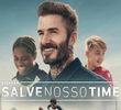 Beckham: Salve Nosso Time (1ª Temporada)