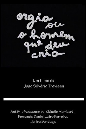  de Filme Orgia ou O Homem que Deu Cria (1970)