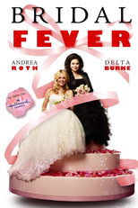 Corrida para o altar (Bridal Fever)