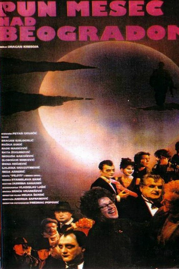 Poster de Filme Full Moon Over Belgrade (1993)