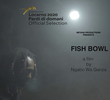 Fish Bowl