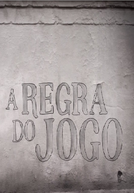 A Regra do Jogo