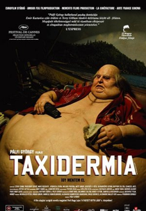 Taxidermia: Histórias Grotescas (Taxidermia)