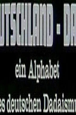 Germany-DADA: An Alphabet of German Dadaism (Deutschland Dada)