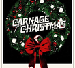 Carnage For Christmas