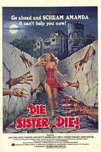 Poster de Filme Die Sister, Die! (1972)