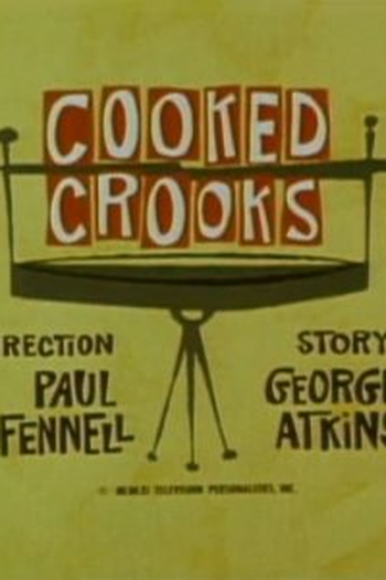 Poster de Episódio Cooked Crooks (1961)