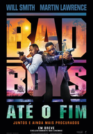 Bad Boys: Até O Fim
