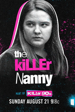 Babá Assassina: Culpada ou Inocente? (The Killer Nanny)
