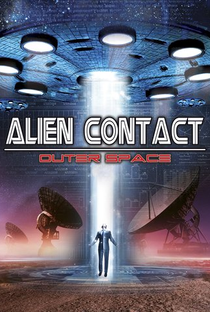 Alien Contact: Outer Space - Poster / Capa / Cartaz - Oficial 1