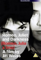Romeu e Julieta nas Trevas (Romeo, Julia a tma)