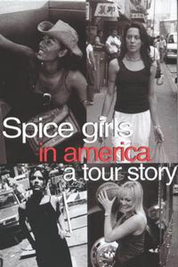 Poster de Filme Spice Girls in America: A Tour Story (None)