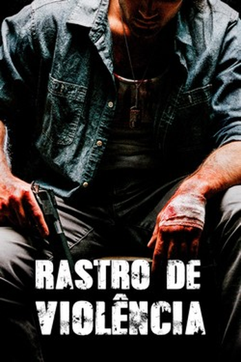  de Filme Rastro de Violência (2019)