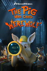 O Porco que Chamou o Lobo (The Pig Who Cried Werewolf)