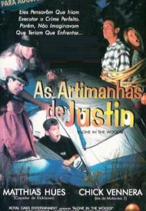 As Artimanhas de Justin (Alone in the Woods)