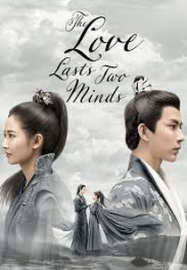 The Love Lasts Two Minds (两世欢)