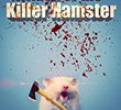 Attack of the Killer Hamster