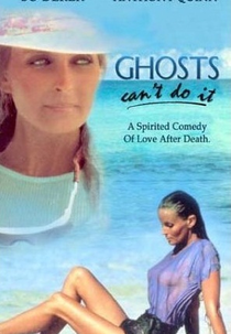 Fantasmas Não Transam (Ghosts Can't Do It)