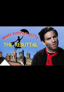 Mary Poppins Quits - The Rebuttal (Mary Poppins Quits - The Rebuttal)