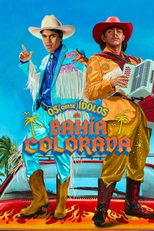 Os (Quase) Ídolos da Bahía Colorada (Los (casi) ídolos de Bahía Colorada)