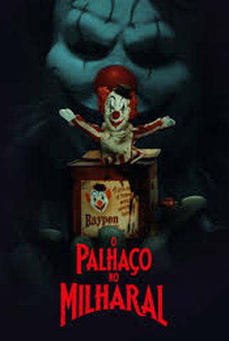 O Palhaço no Milharal: filme de 2025 - Filmow