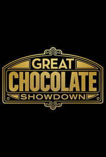 Great Chocolate Showdown (1ª Temporada) - Poster / Capa / Cartaz - Oficial 1