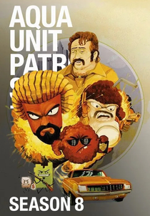 Aqua Teen - O Esquadrão Força Total (8ª Temporada) (Aqua Teen Hunger Force (Season 8))