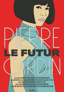 Pierre Cardin: Le Futur (Pierre Cardin: Le Futur)