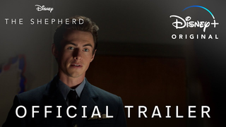 Trailer: The Shepherd | Official Trailer | Disney+