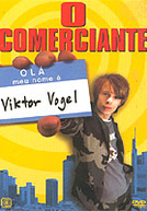 O Comerciante (Viktor Vogel: Commercial Man)